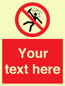 Custom prohibition Not for people in the state of intoxication